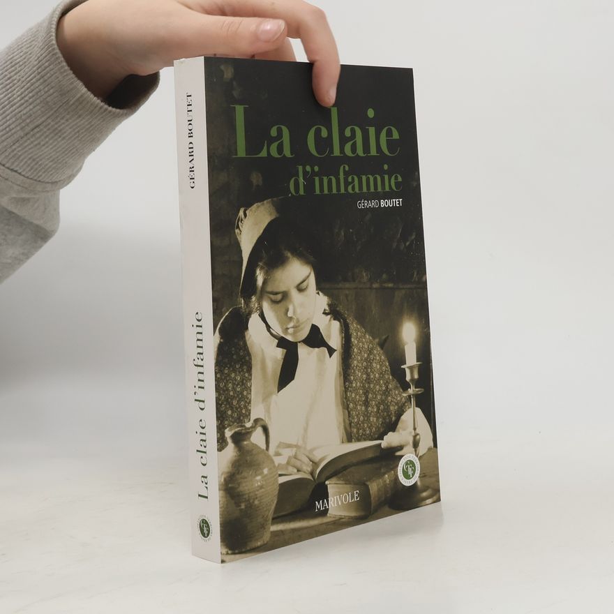 Gérard Boutet La claie d'infamie