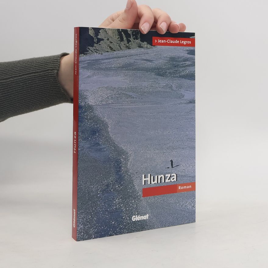 Jean-Claude Legros Hunza