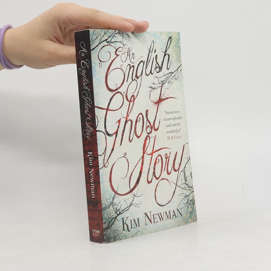 Kim Newman An English Ghost Story