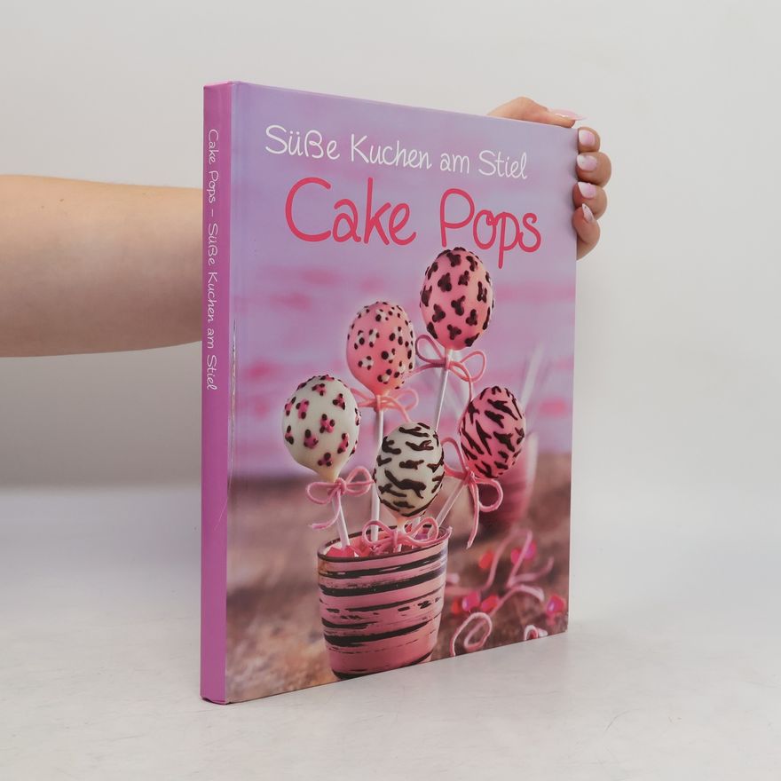 Kolektiv autorů Cake Pops. Cake Pops