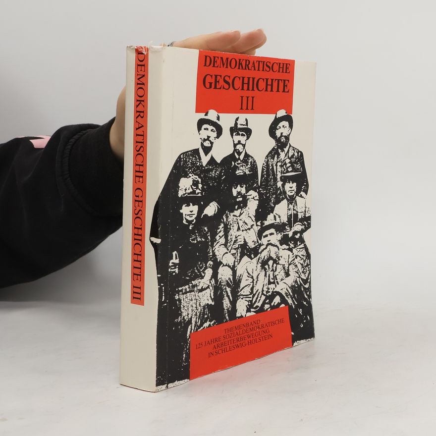 Autorenkollektiv Themenband 125 [hundertfünfundzwanzig] Jahre sozialdemokratische Arbeiterbewegung in Schleswig-Holstein