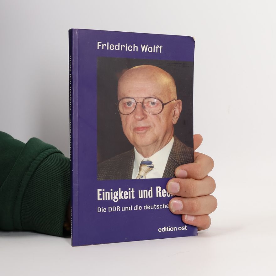 Friedrich Wolff Einigkeit und Recht
