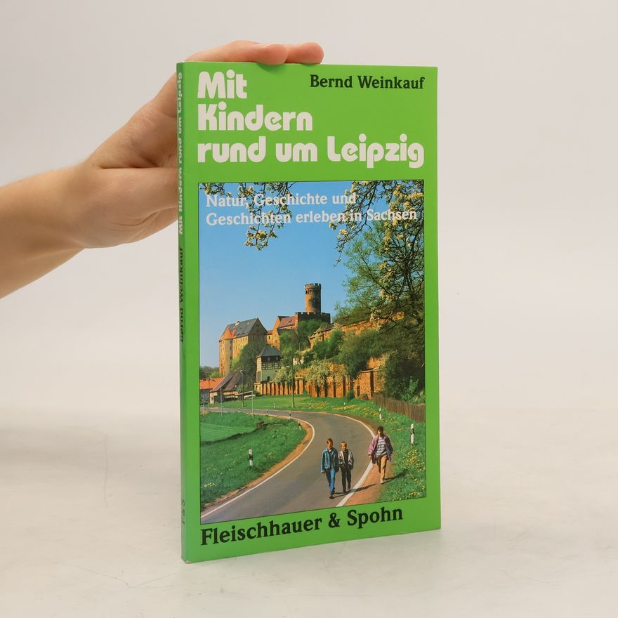Bernd Weinkauf Mit Kindern rund um Leipzig