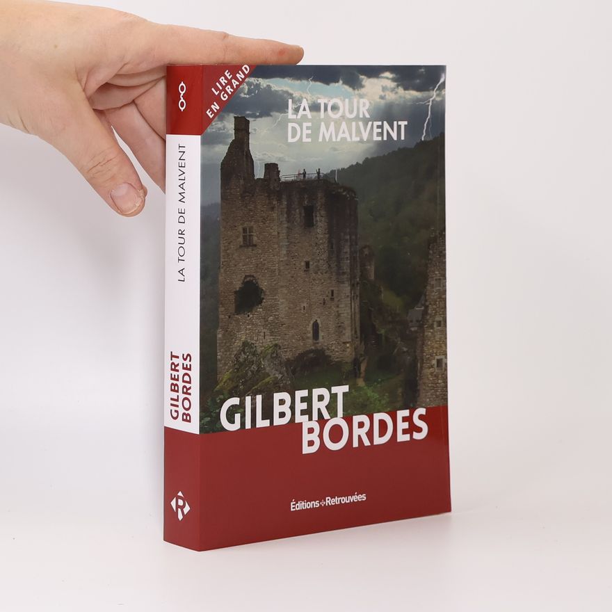Gilbert Bordes La tour de Malvent