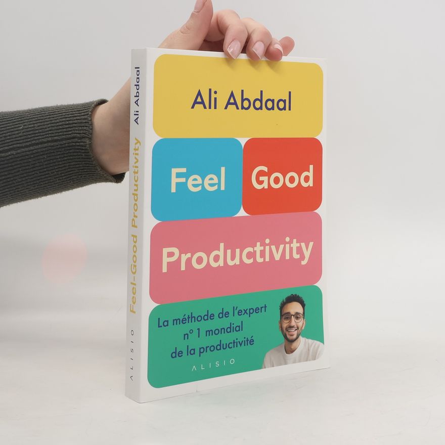 Ali Abdaal Feel-Good Productivity