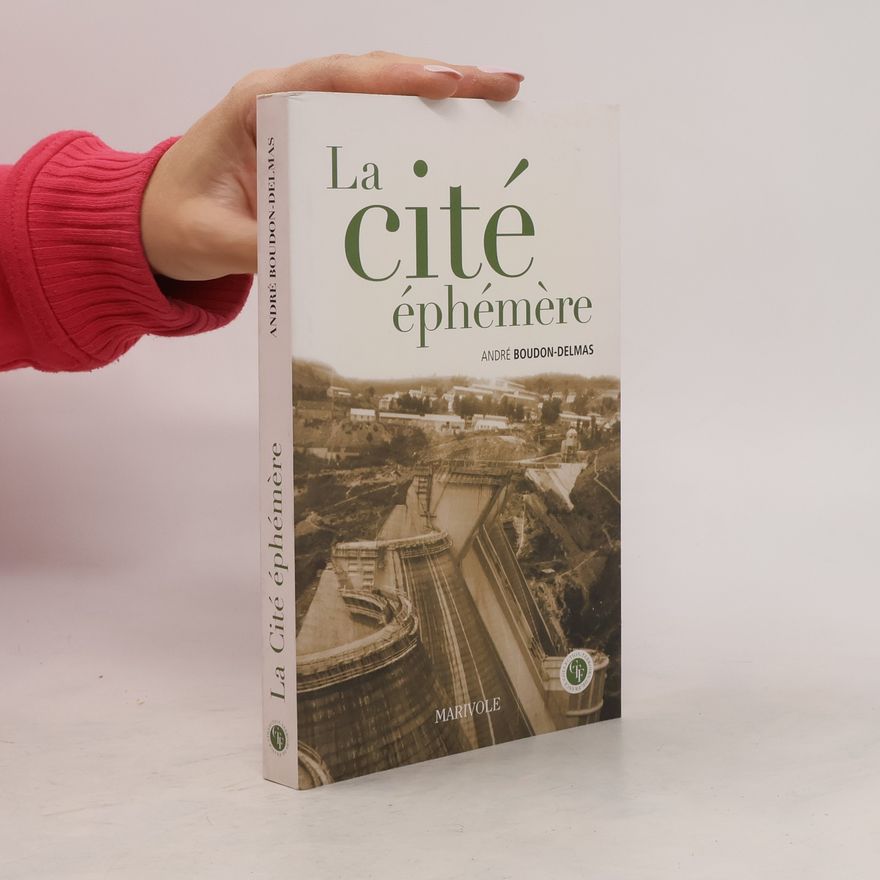 André Boudon-Delmas La cité éphémère