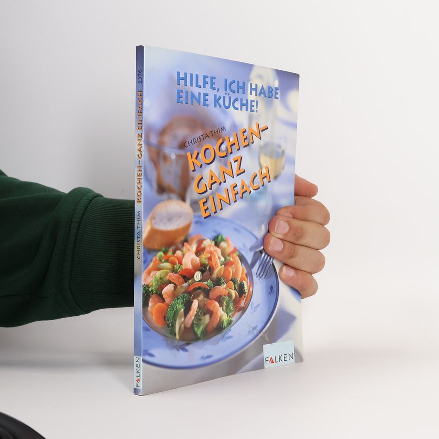Christa Thim Kochen - ganz einfach