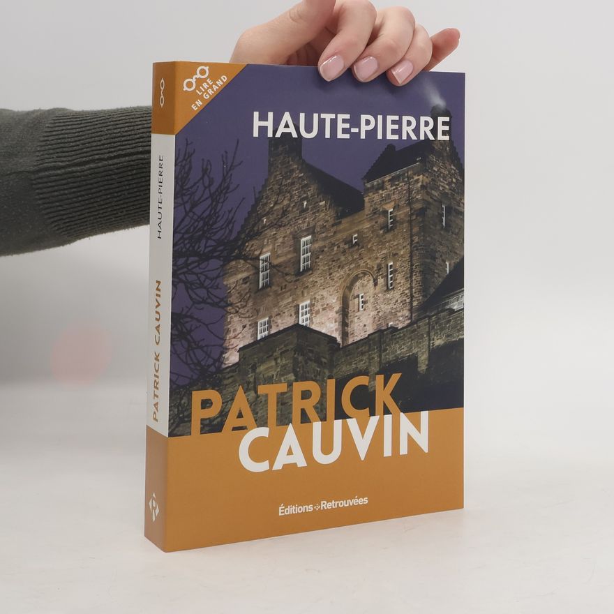 Patrick Cauvin Haute-pierre
