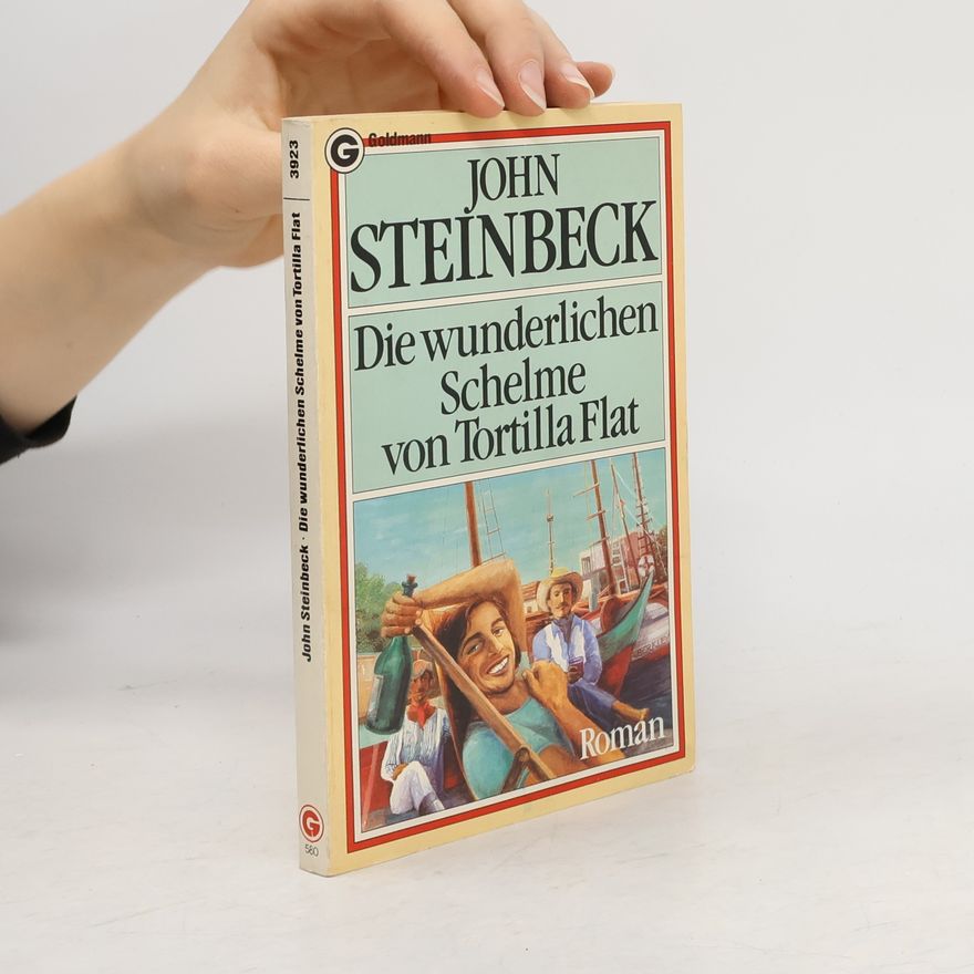 John Steinbeck Die wunderlichen Schelme von Tortilla Flat