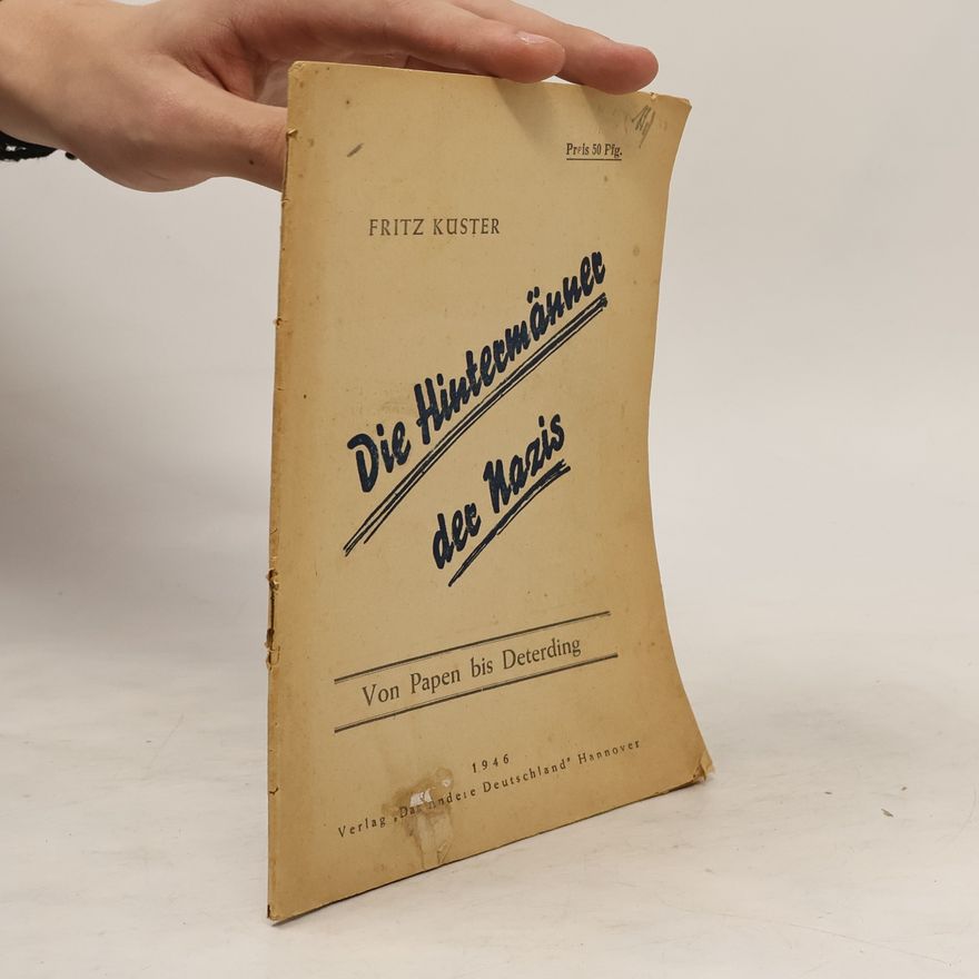 Fritz Kuster Die Hintermänner der Nazis