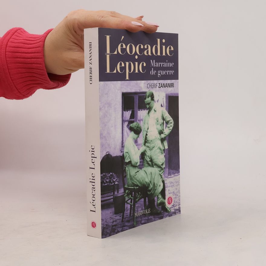 Chérif Zananiri Léocadie Lepic. Marraine de guerre