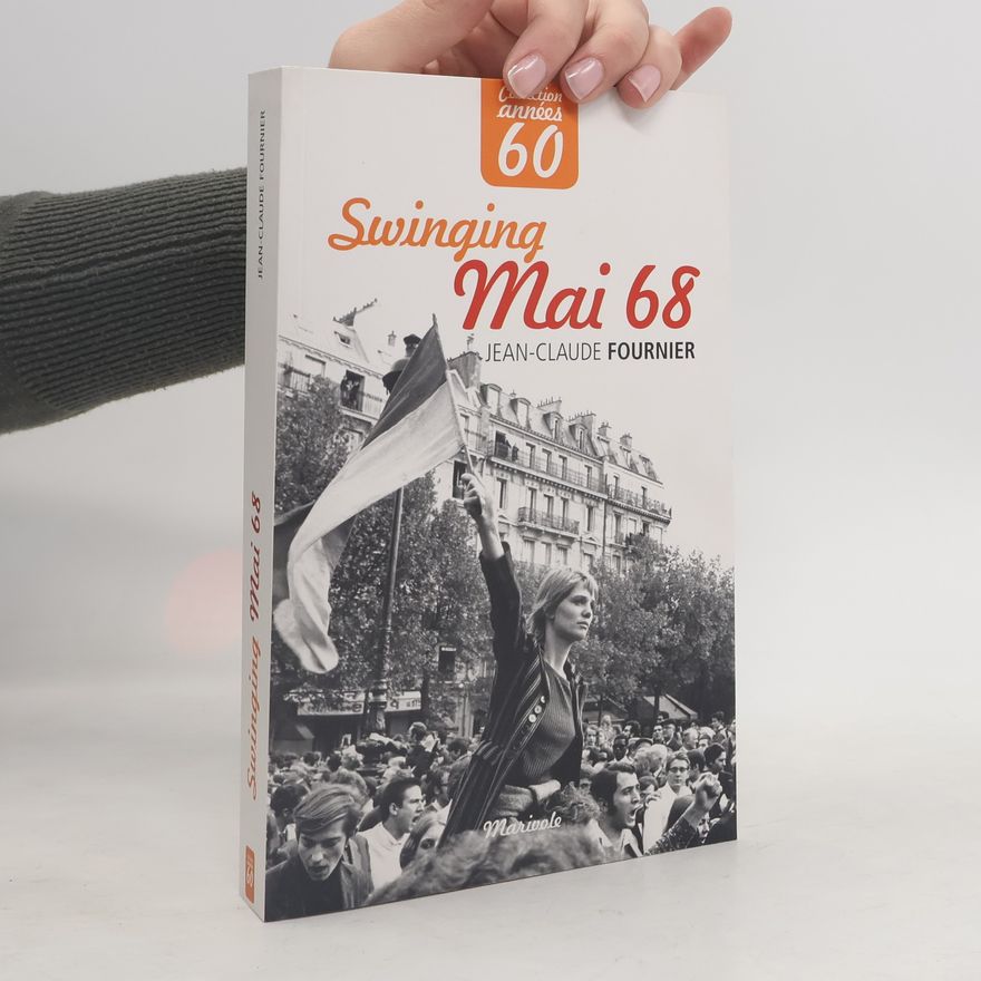 Jean Claude Fournier Swinging Mai 68