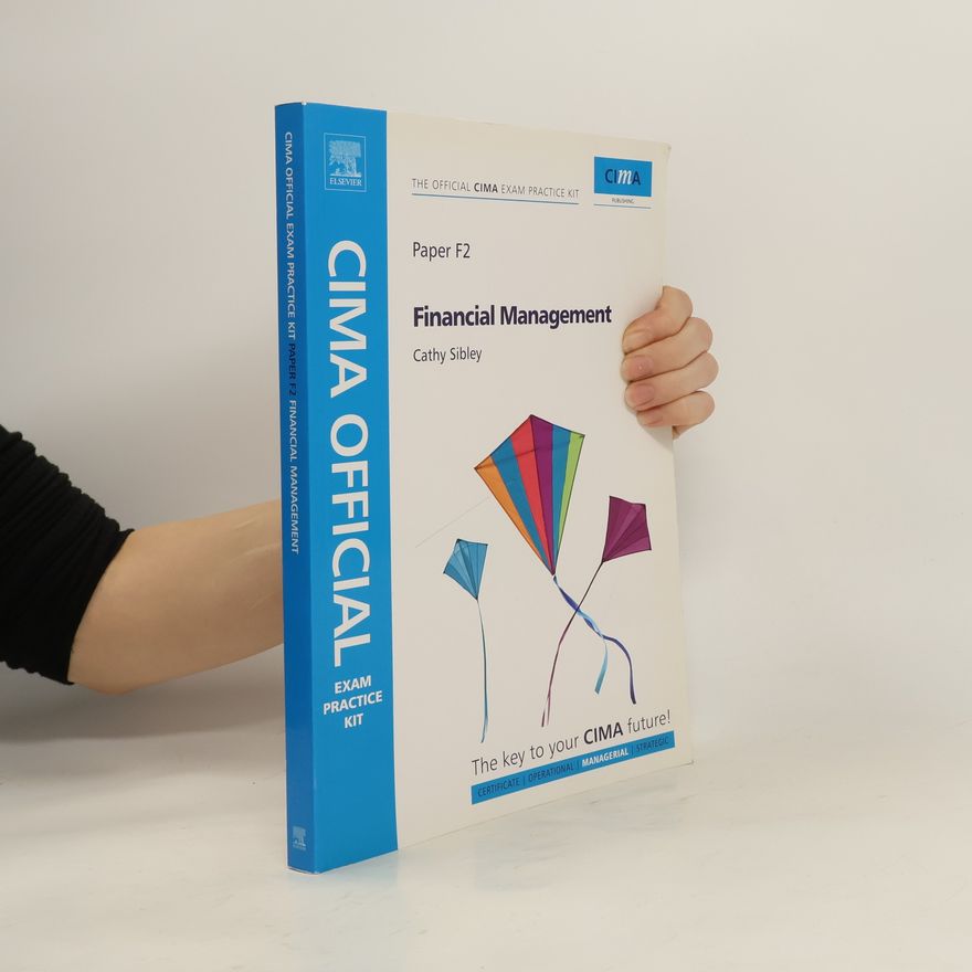 Cathy Sibley CIMA Official Exam Practice Kit Financial Management