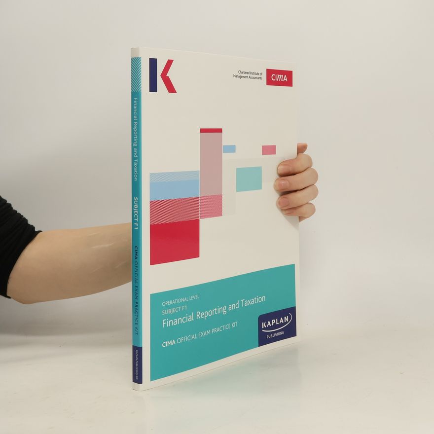 KAPLAN PUBLISHING. F1 FINANCIAL REPORTING AND TAXATION - EXAM PRACTICE KIT