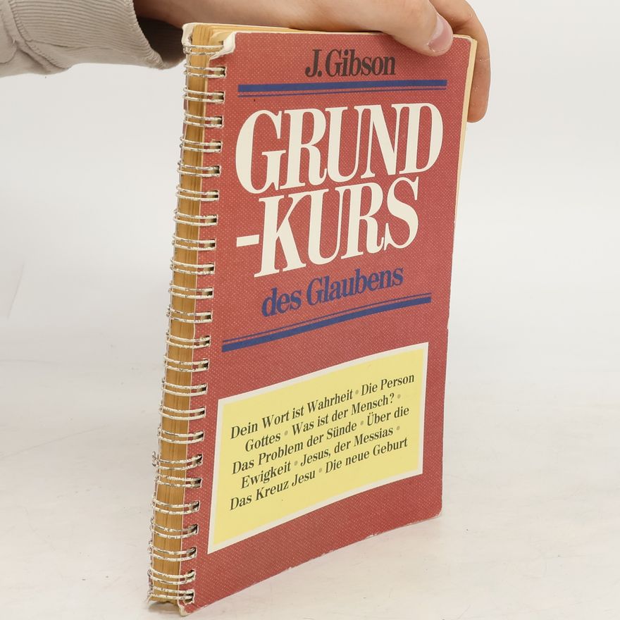 Jean Gibson Grundkurs des Glaubens