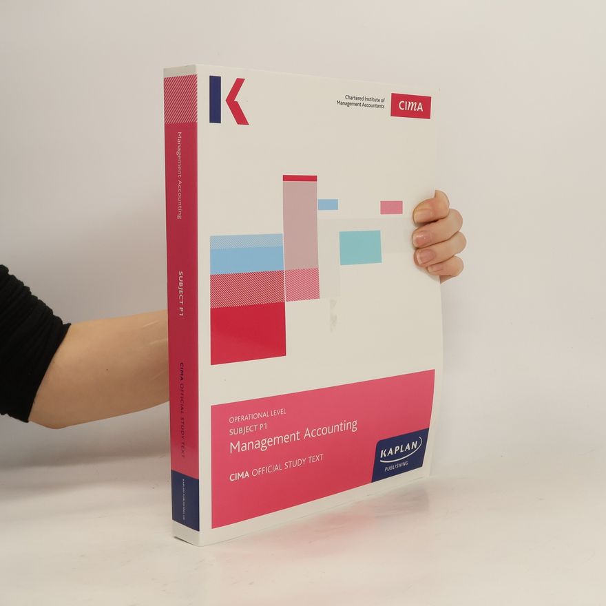 KAPLAN PUBLISHING. P1 MANAGEMENT ACCOUNTING - Study Text