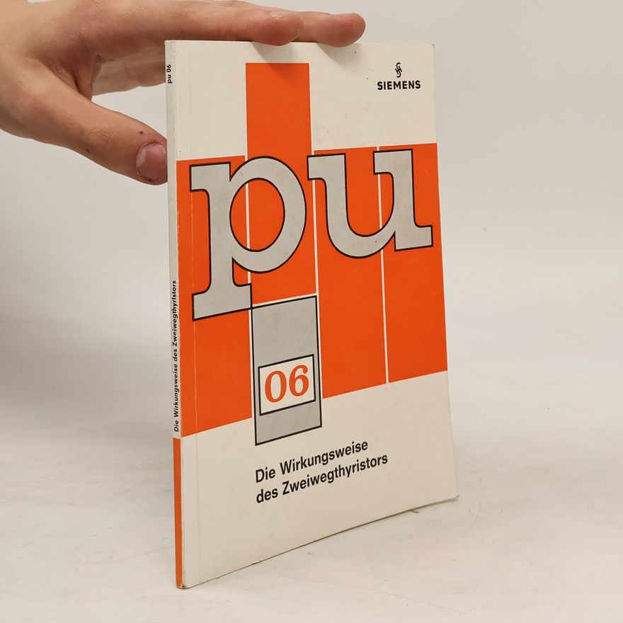 Hansjochen Benda Pu 06. Die Wirkungsweise des Zweiwegthyristors