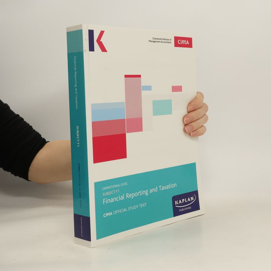 KAPLAN PUBLISHING. F1 FINANCIAL REPORTING AND TAXATION - STUDY TEXT