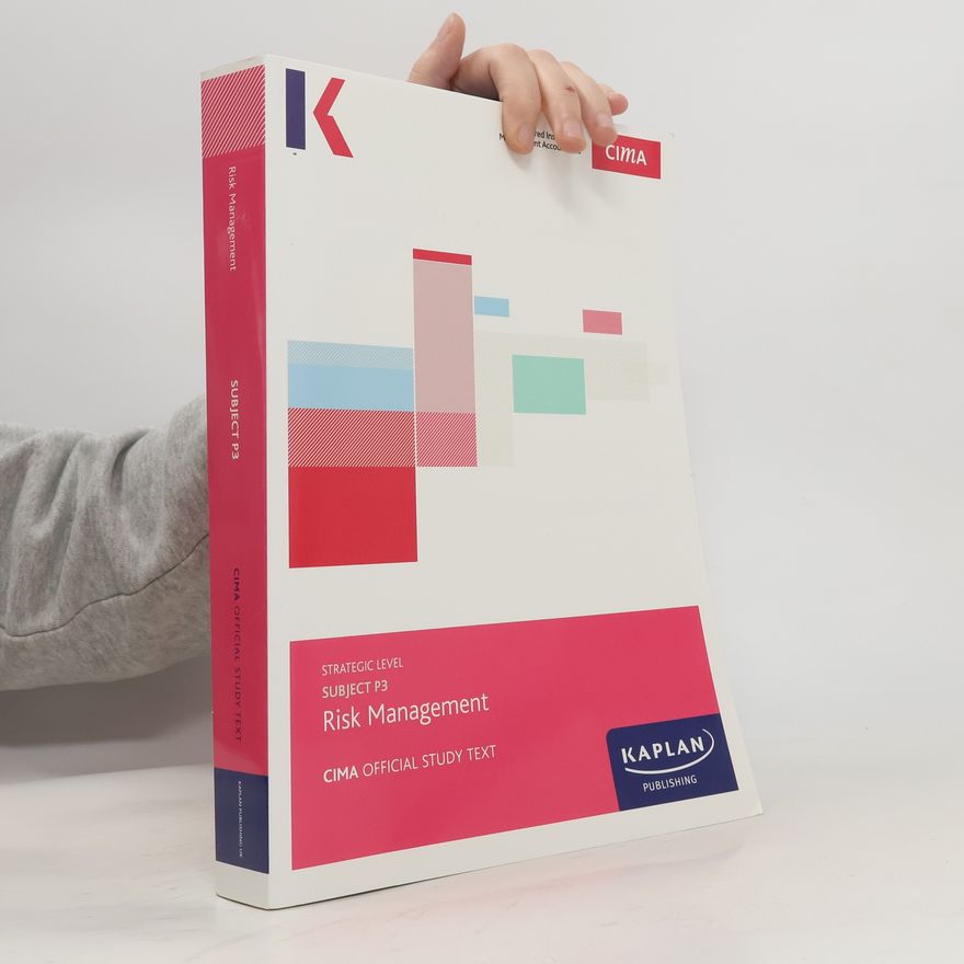 KAPLAN PUBLISHING. P3 - Risk Management - Study Text