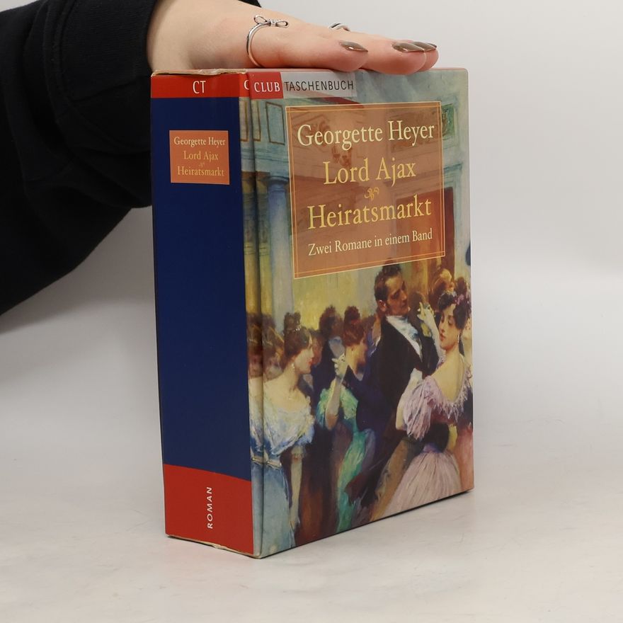 Georgette Heyer Lord Ajax. Heiratsmarkt
