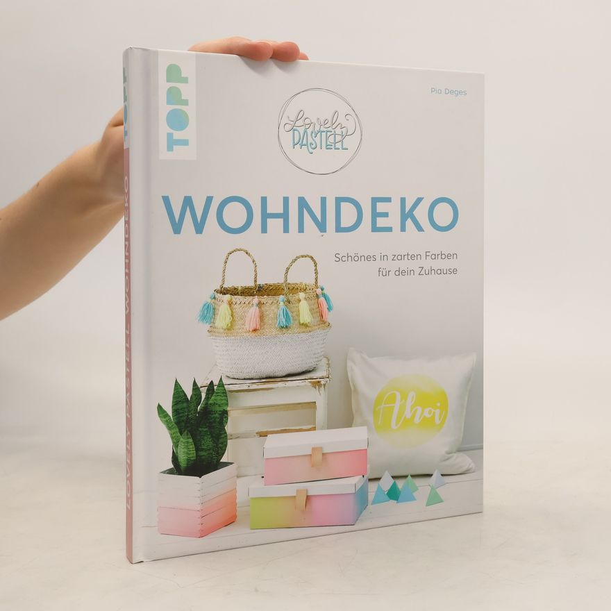 Pia Deges Lovely Pastell - Wohndeko
