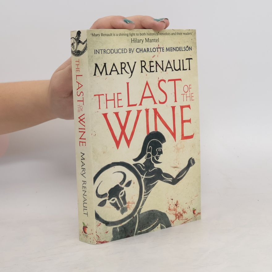 Mary Renault The Last of the Wine