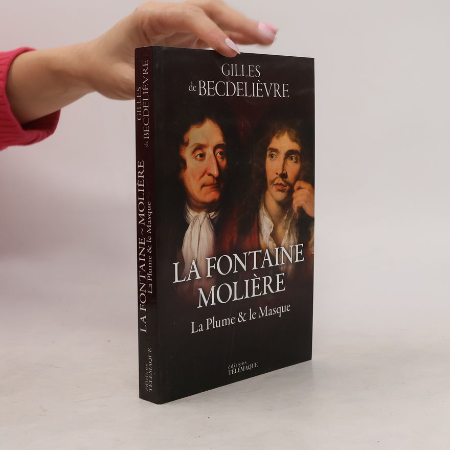 Gilles de Becdeliévre La Fontaine - Molière