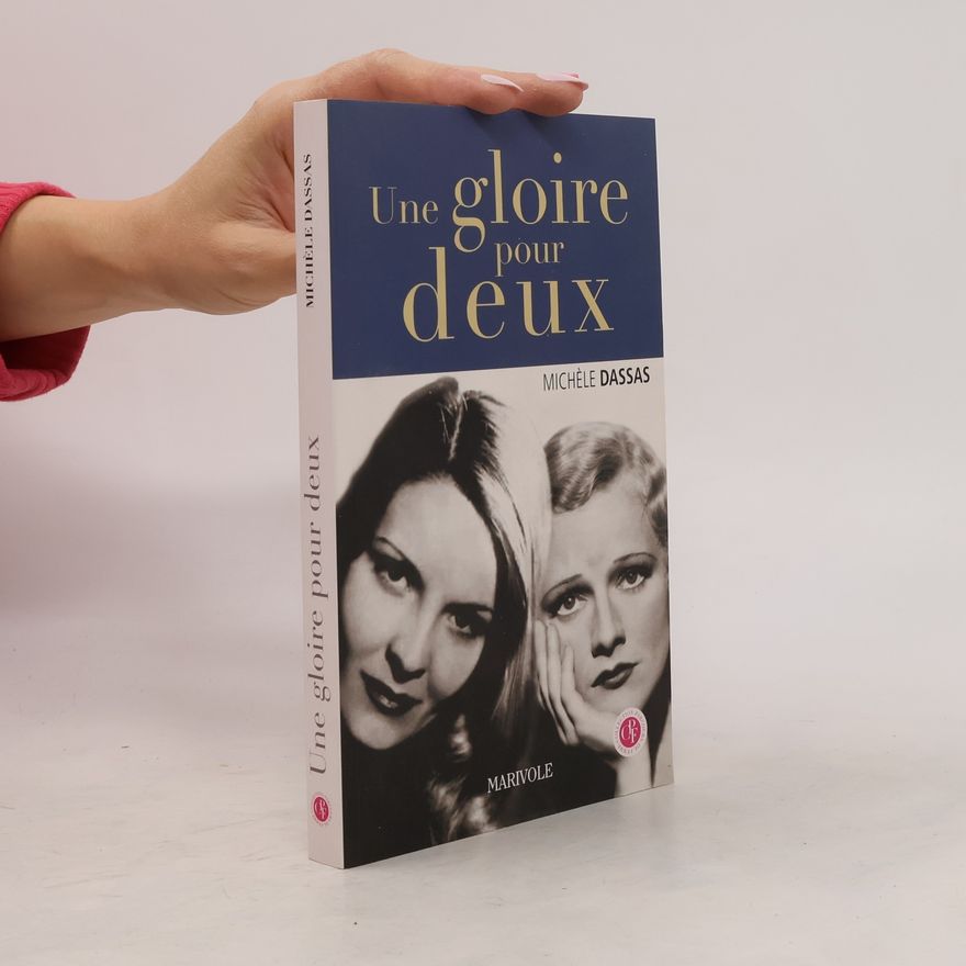 Michèle Dassas Une gloire pour deux