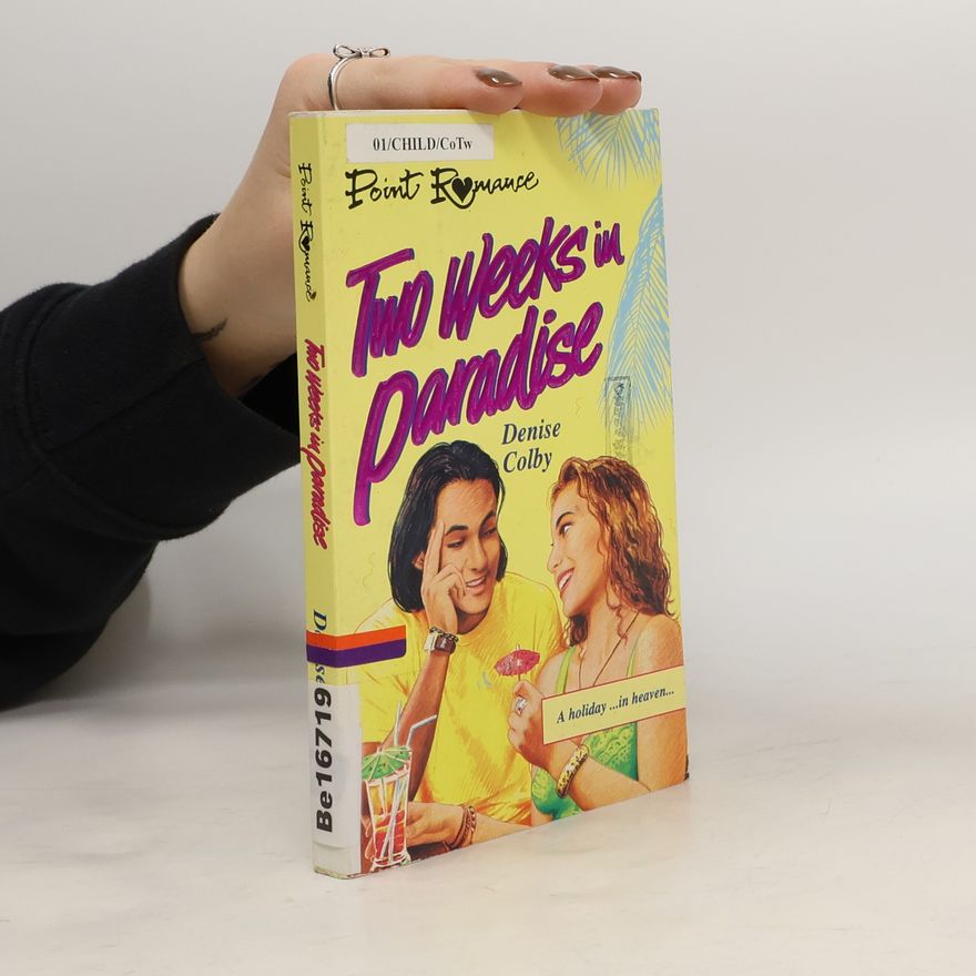 Denise Colby Point Romance: Two Weeks in Paradise