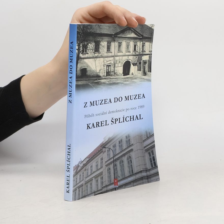 Karel Šplíchal Z muzea do muzea