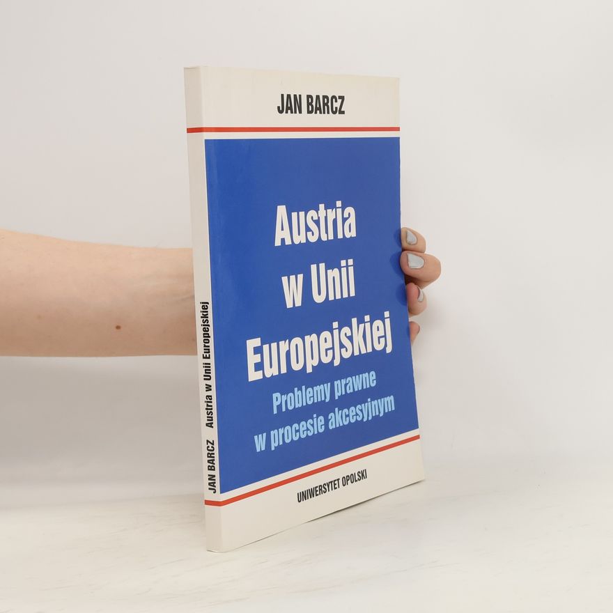 Jan Barcz Austria w Unii Europejskiej