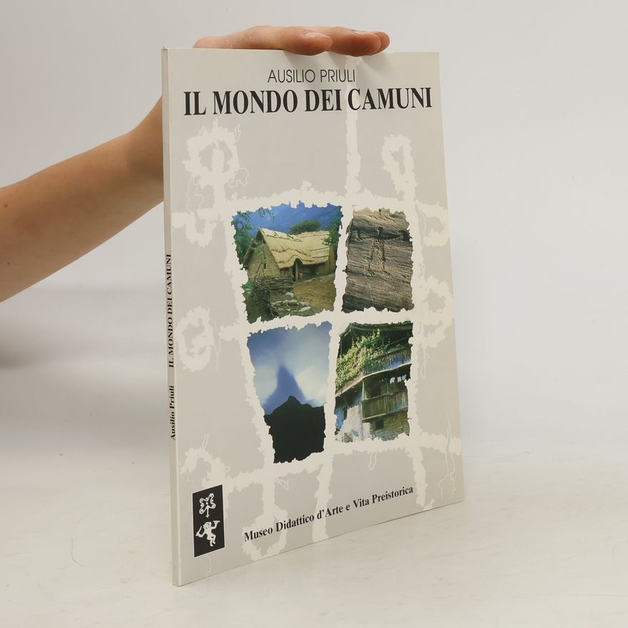 Ausilio Priuli Il mondo dei camuni
