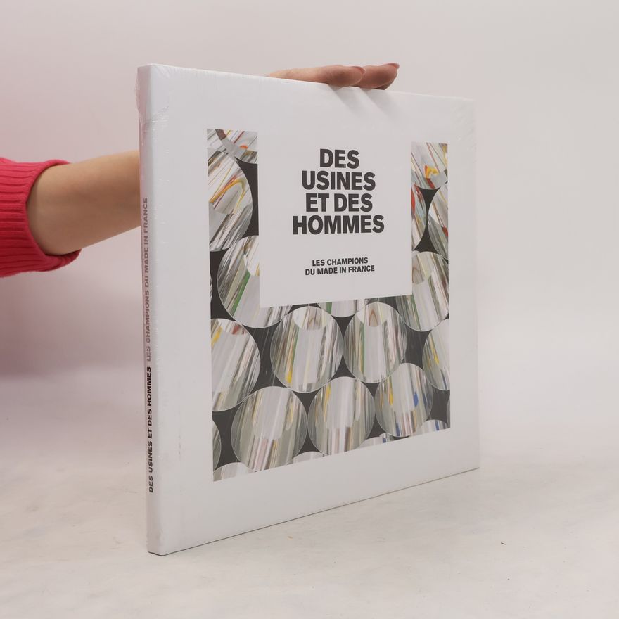 Collectif d'auteurs Des usines et des hommes