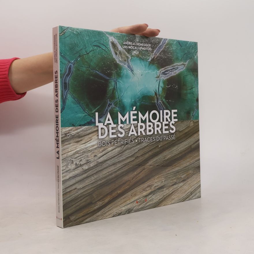 Andreas Honegger La mémoire des arbres