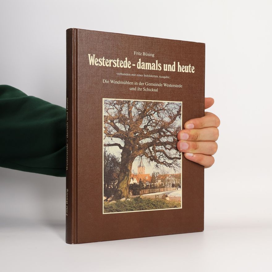 Fritz Büsing Westerstede - damals und heute