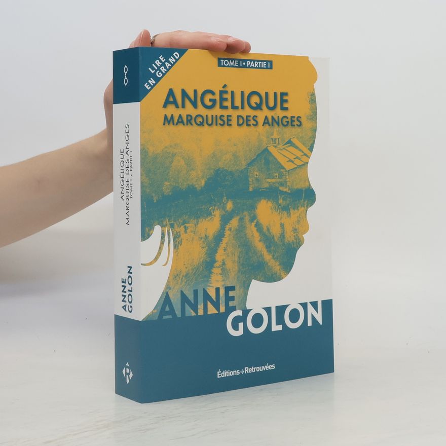 Anne Golon Angélique, marquise des anges