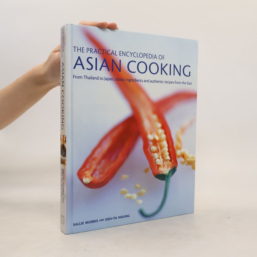 Sallie Morris The Practical Encyclopedia of Asian Cooking