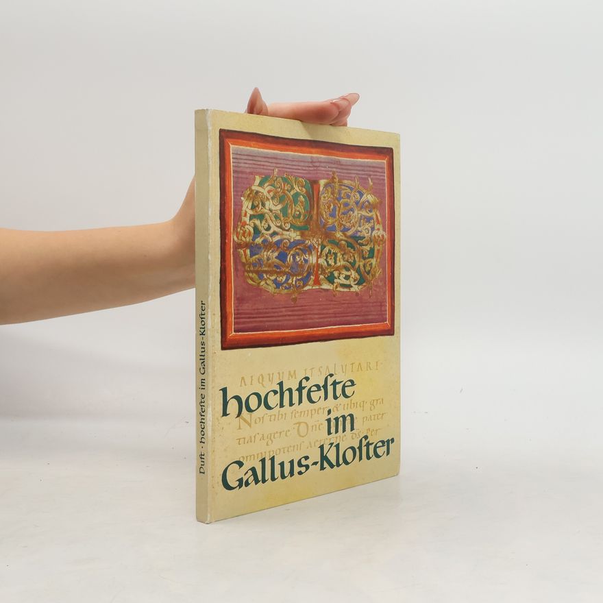 Johannes Duft Hochfeste im Gallus-Kloster
