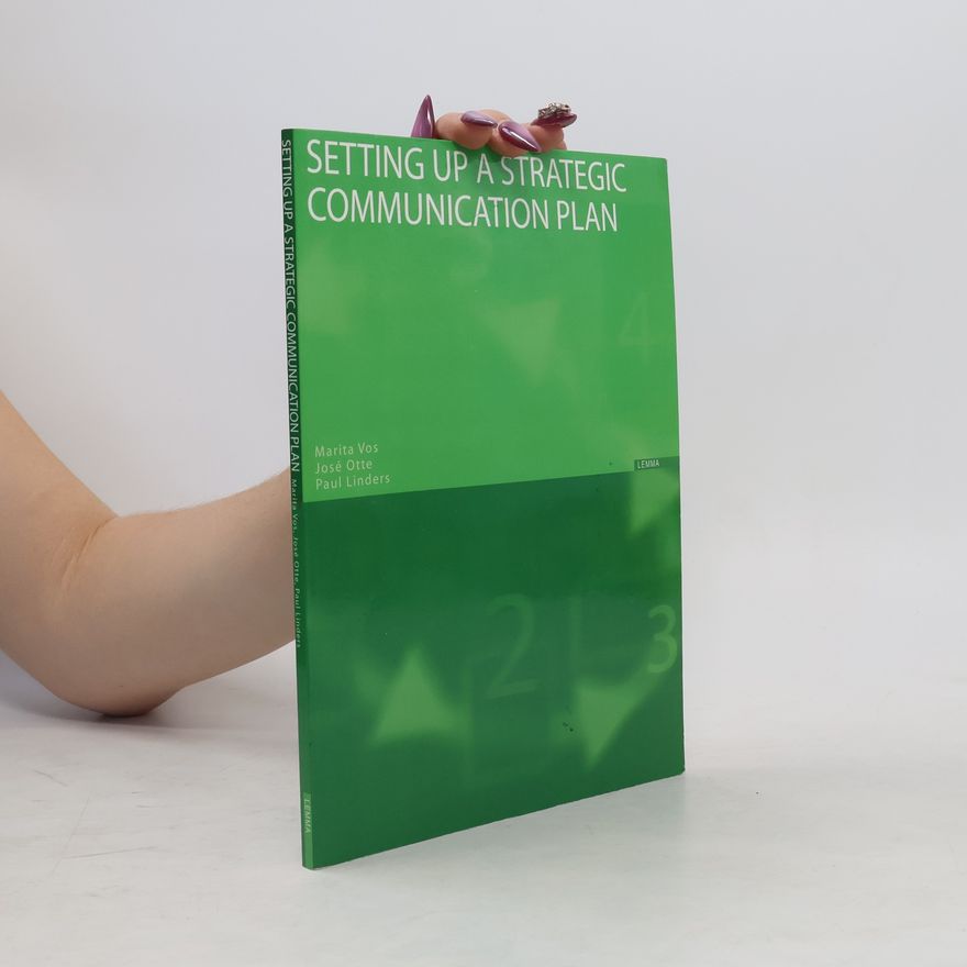 José Otte Setting Up a Strategic Communication Plan