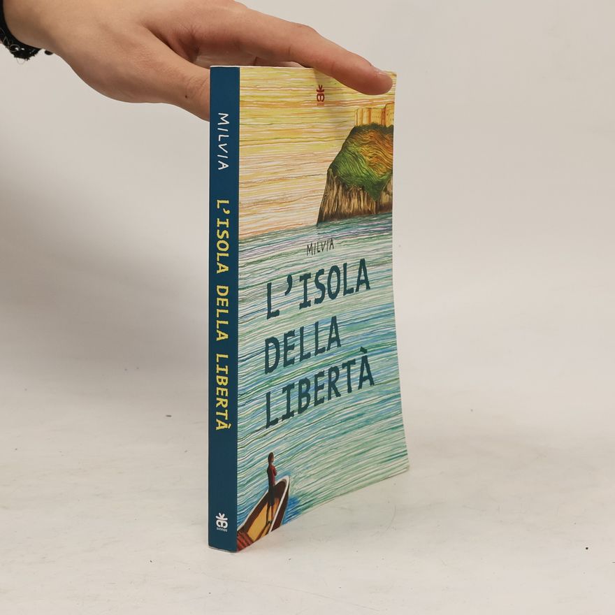 Milvia L'isola della liberta
