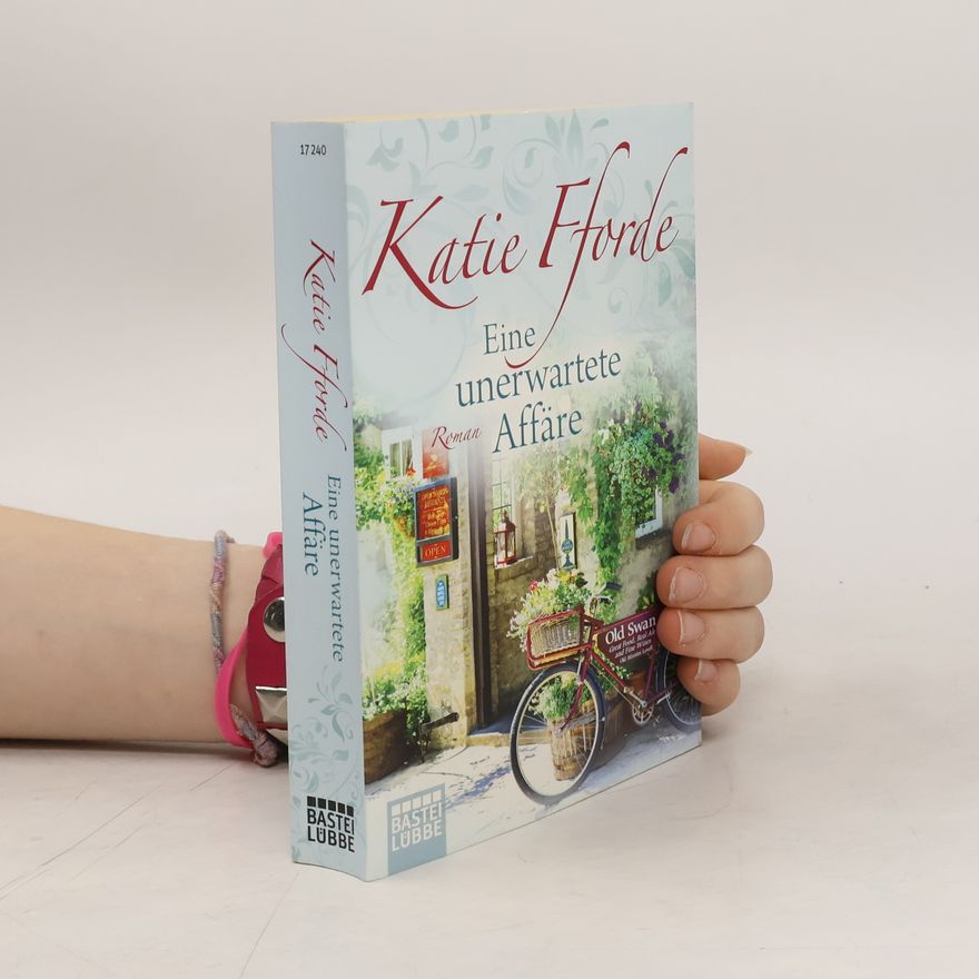 Katie Fforde Eine unerwartete Affäre