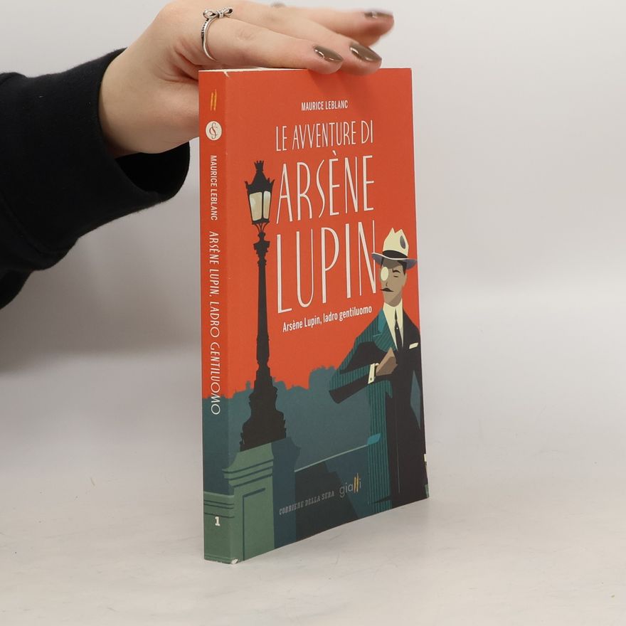 Maurice Leblanc Le avventure di Arsène Lupin