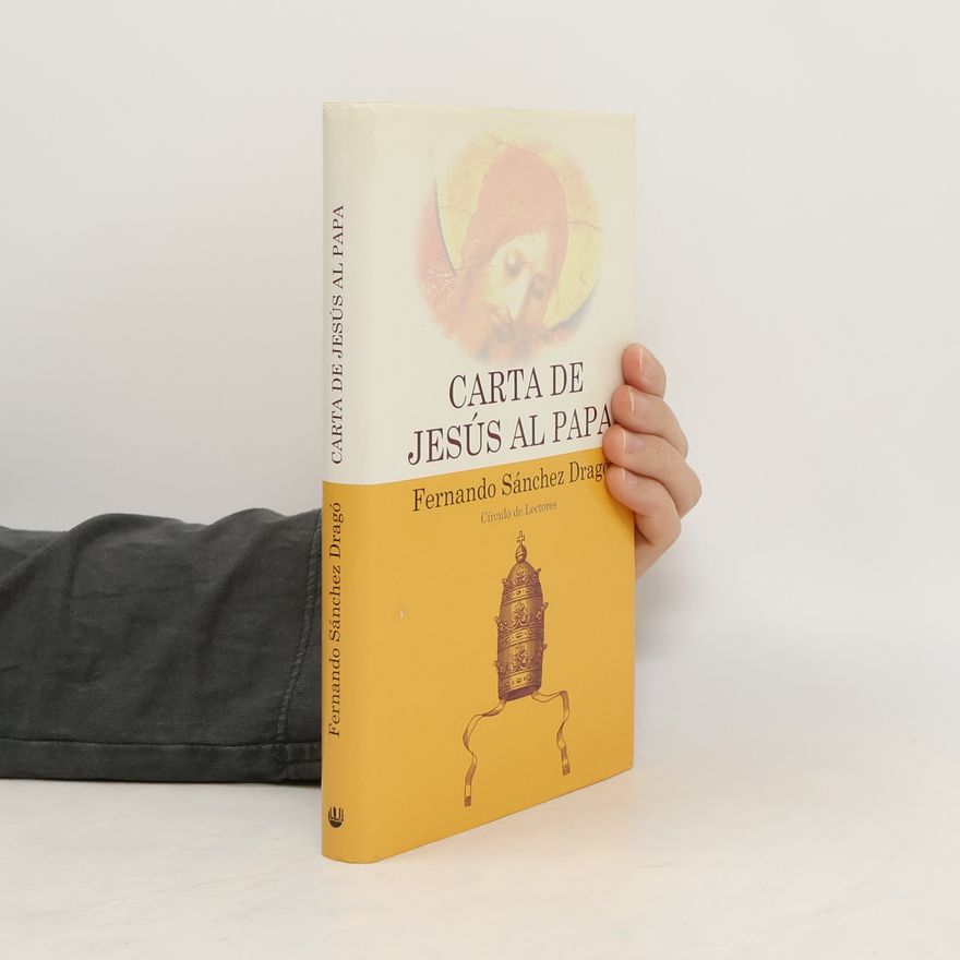 Fernando Sánchez Dragó Carta de Jesús al Papa