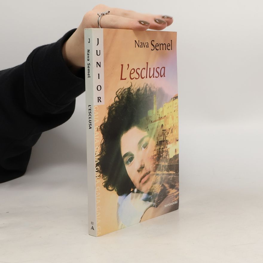 Nava Semel Junior - 82: L'esclusa