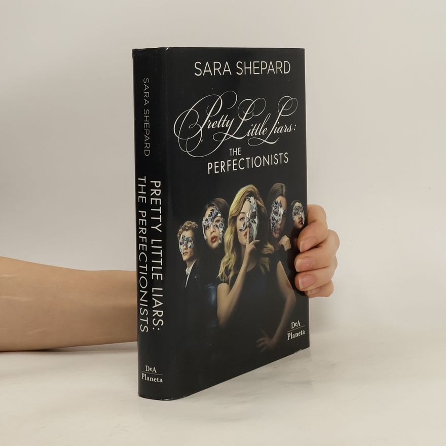 Sara Shepard Pretty Little Liars: The Perfectionists