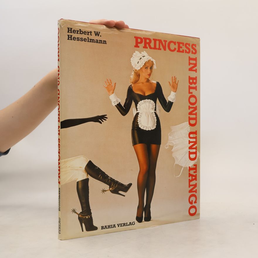 Herbert W. Hesselmann Princess in blond und Tango