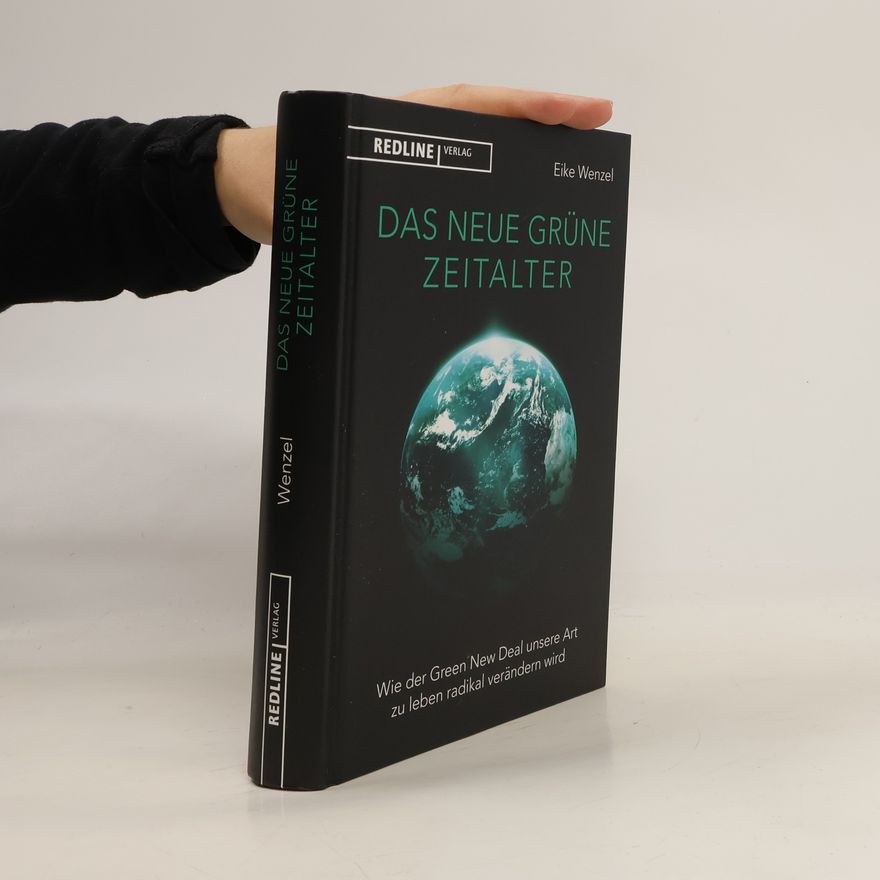 Eike Wenzel Das neue grüne Zeitalter