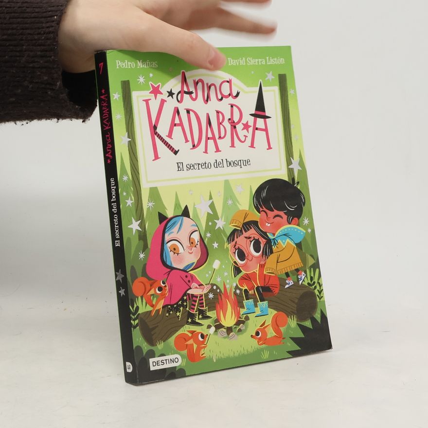 David Sierra Listón Anna Kadabra - 7: El secreto del bosque