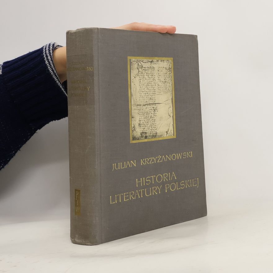 Julian Krzyżanowski Historia Literatury Polskiej