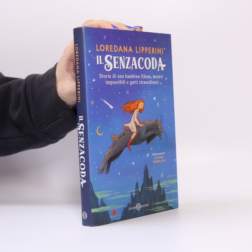 Stefano Tambellini Il Senzacoda. Storia di una bambina fifona, mostri impossibili e gatti straordinari